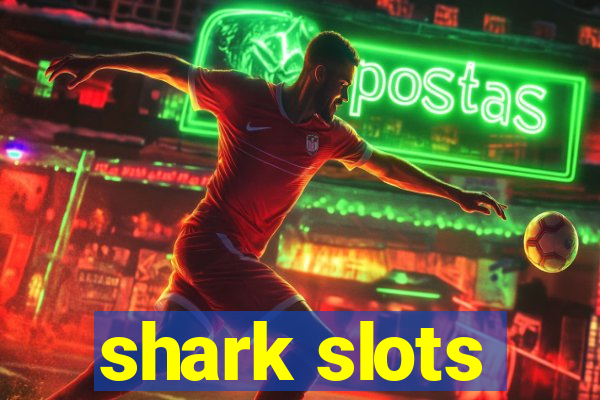 shark slots